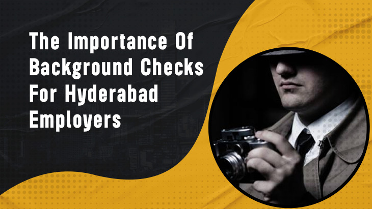 Background Checks in Hyderabad